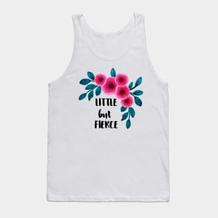 Little but Fierce Tank Top